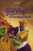 Debi Gliori - Wild wüst weitergezaubert