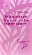 Michaela Glöckler - Die Biographie des Menschen und ihre geistigen Gesetze