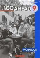 Go Ahead (sechsstufig) - 9: 9. Jahrgangsstufe, Workbook