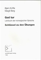 God Tur, Lehrbuch der norwegischen Sprache: Lehrbuch, m. Schlüssel zu den Übungen