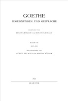 Johann Wolfgang Von Goethe, Renat Grumach, Renate Grumach, Röther, Bastian Röther - Goethe - Begegnungen und Gespräche - Band VII: 1809-1810