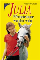Christiane Gohl - Julia, Pferdeträume werden wahr