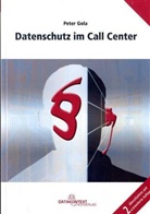 Peter Gola - Datenschutz im Call-Center