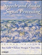Ellis, Dan Ellis, Ellis Dan, Gold, B Gold, Be Gold... - SPEECH AND AUDIO SIGNAL PROCESSING