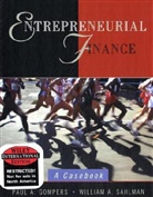 Paul A. Gompers, William A. Sahlman - Entrepreneurial Finance