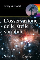 9788847007499, Gerry A. Good - L'osservazione delle stelle variabili
