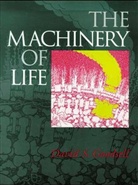 David S. Goodsell - The Machinery of Life