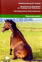 Lehmann, Lehmanns - GOT - Gebührenordnung für Tierärzte, TAppV - Verordnung zur Approbation von Tierärzten und Tierärztinnen, Labordiagnostische Referenzwerte