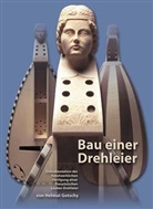 Helmut Gotschy - Bau einer Drehleier