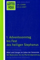 Bernhard Krautter, Franz-Josef Ortkemper - Gottes Volk, Lesejahr A 2008 - 1: 1. Adventssonntag bis Fest des Hl. Stephanus