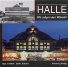 Ingo Gottlieb, Detlef Scherer - Halle, Wir zeigen den Wandel