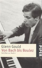 Glenn Gould - Von Bach bis Boulez