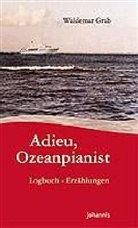 Waldemar Grab - Adieu, Ozeanpianist