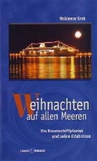 Waldemar Grab - Weihnachten auf allen Meeren