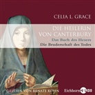 Celia L. Grace, Renate Kohn - Die Heilerin von Canterbury, 6 Audio-CDs (Audio book)