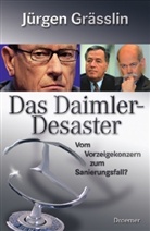 Jürgen Grässlin - Das Daimler-Desaster
