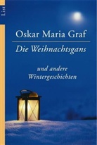 Oskar M. Graf, Oskar Maria Graf - Die Weihnachtsgans und andere Wintergeschichten