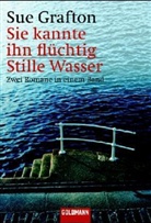 Sue Grafton - Sie kannte ihn flüchtig. Stille Wasser