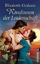 Elizabeth Graham - Rivalinnen der Leidenschaft