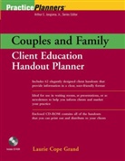 Laurie C. Grand, Laurie Cope Grand, Arthur E. Jongsma, Laurie C. Grand - Couples and Family Client Education Handout Planner