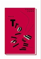Franz Jung, Volker Pfüller - Die Graphischen Bücher - 25: Das Trottelbuch