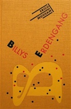 Hanns H. Ewers, Hanns Heinz Ewers, Erich Mühsam - Die Graphischen Bücher - 28: Billys Erdengang