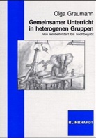 Olga Graumann - Gemeinsamer Unterricht in heterogenen Gruppen