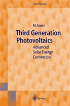M. Green, M. A. Green, Martin A Green, Martin A. Green - Third Generation Photovoltaics
