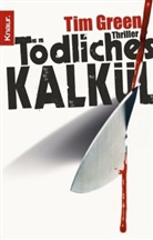 Tim Green - Tödliches Kalkül