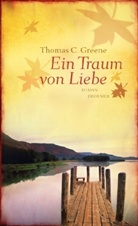 Thomas Chr. Greene, Thomas Christopher Greene - Ein Traum von Liebe
