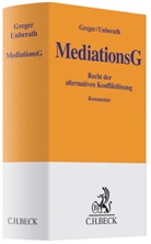 Grege, Reinhar Greger, Reinhard Greger, Unberath, Hannes Unberath - Mediationsgesetz (MediationsG), Kommentar