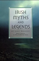 Augusta Gregory - Irish Myths and Legends