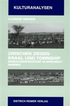 Clemens Greiner - Zwischen Ziegenkraal und Township