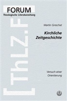 Martin Greschat - Kirchliche Zeitgeschichte