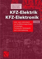 Siegfried Blüml, Franz Gretzmeier, Wilfried Staudt - KFZ-Elektrik / KFZ-Elektronik