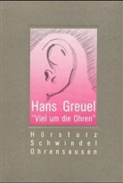 Hans Greuel - Viel um die Ohren