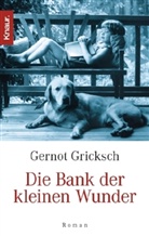 Gernot Gricksch - Die Bank der kleinen Wunder