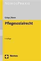 Heinrich Griep, Heribert Renn - Pflegesozialrecht