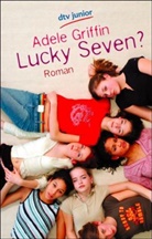 Adele Griffin - Lucky Seven?