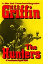 W. E. B. Griffin - The Hunters