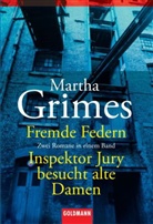 Martha Grimes - Fremde Federn. Inspektor Jury besucht alte Damen