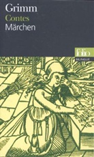 Jacob Grimm, Wilhelm Grimm, Grimm/Grim - Contes. Märchen
