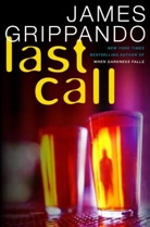 James Grippando, James Grippando - Last Call