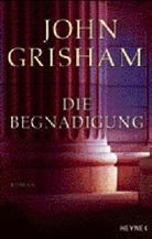 John Grisham - Die Begnadigung