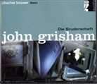 John Grisham, Charles Brauer - Die Bruderschaft, 6 Audio-CDs (Audio book)