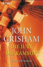 John Grisham - Die Jury. Die Kammer