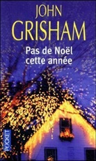 John Grisham - Pas de Noël cette année