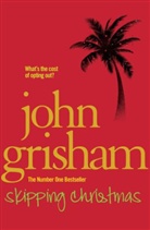 John Grisham - Skipping Christmas