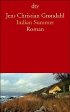 Jens Chr. Grøndahl, Jens Christian Grøndahl - Indian Summer