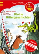 Markus Grolik, Ingrid Uebe - Kleine Rittergeschichten. Kleine Piratengeschichten